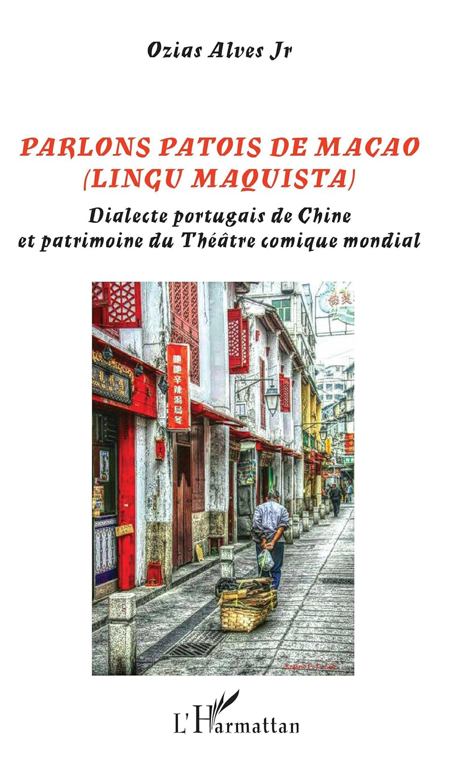 Amazon.fr PARLONS PATOIS DE MACAO (LINGU MAQUISTA) Dialecte
