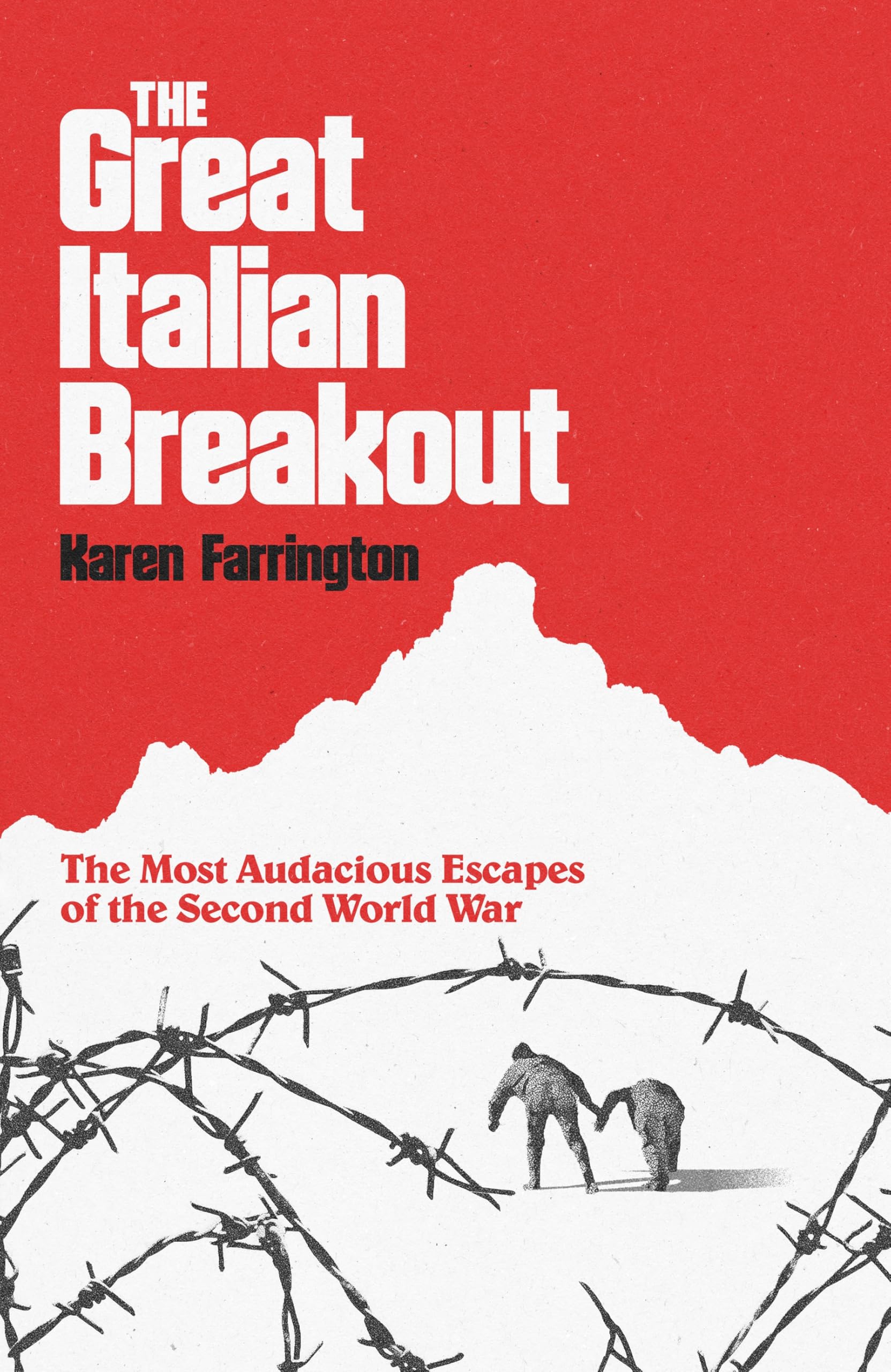 Karen Farrington - The Great Italian Breakout - Hardback Book