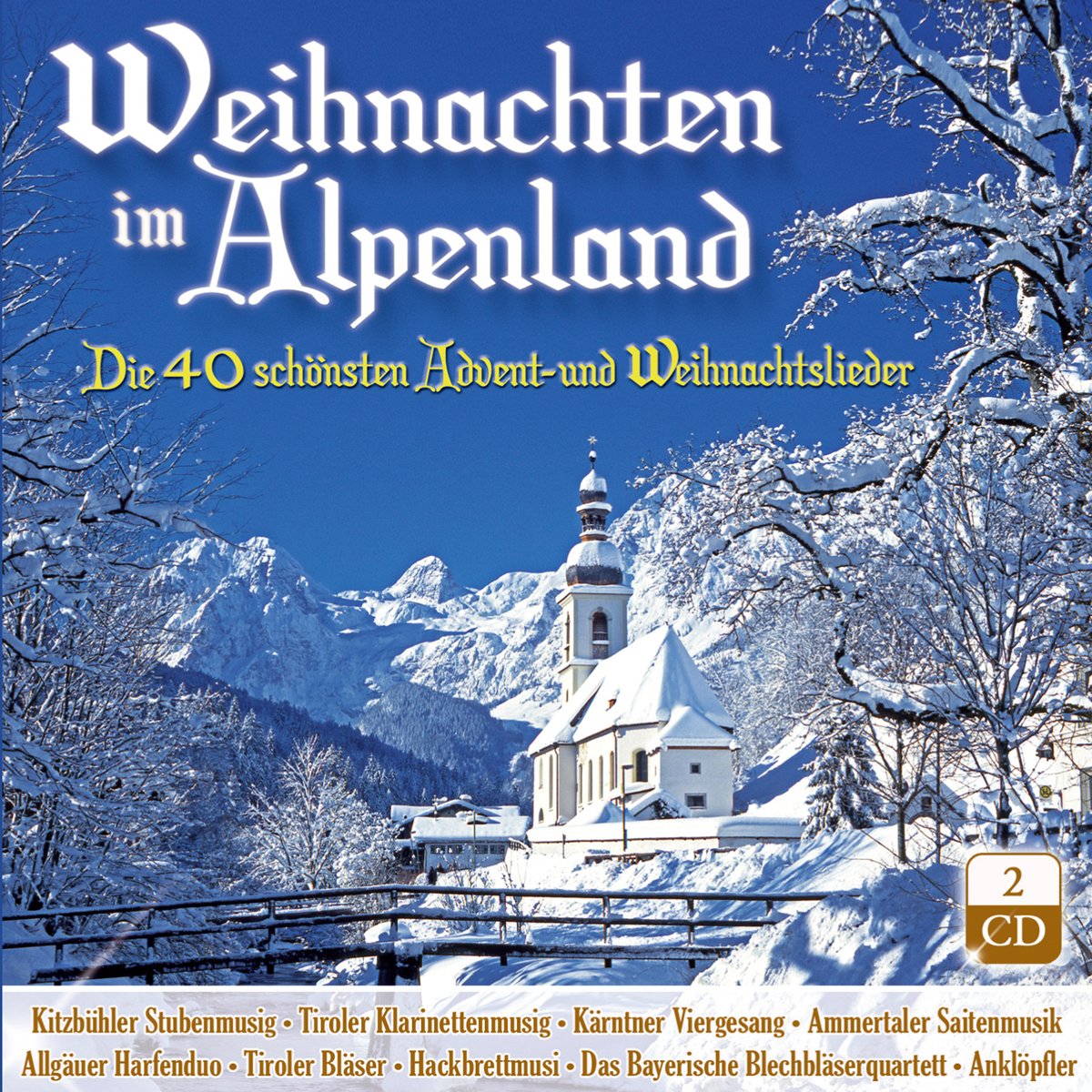 Weihnachten im Alpenland-die 40 Schönsten Advent
