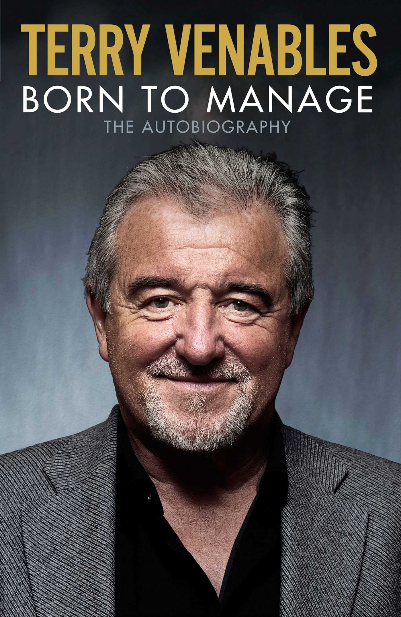 Born to Manage: The Autobiography