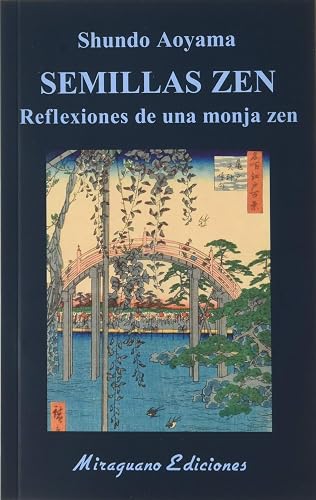 Semillas Zen. Reflexiones de una monja zen: 68 (Libros de los Malos Tiempos)