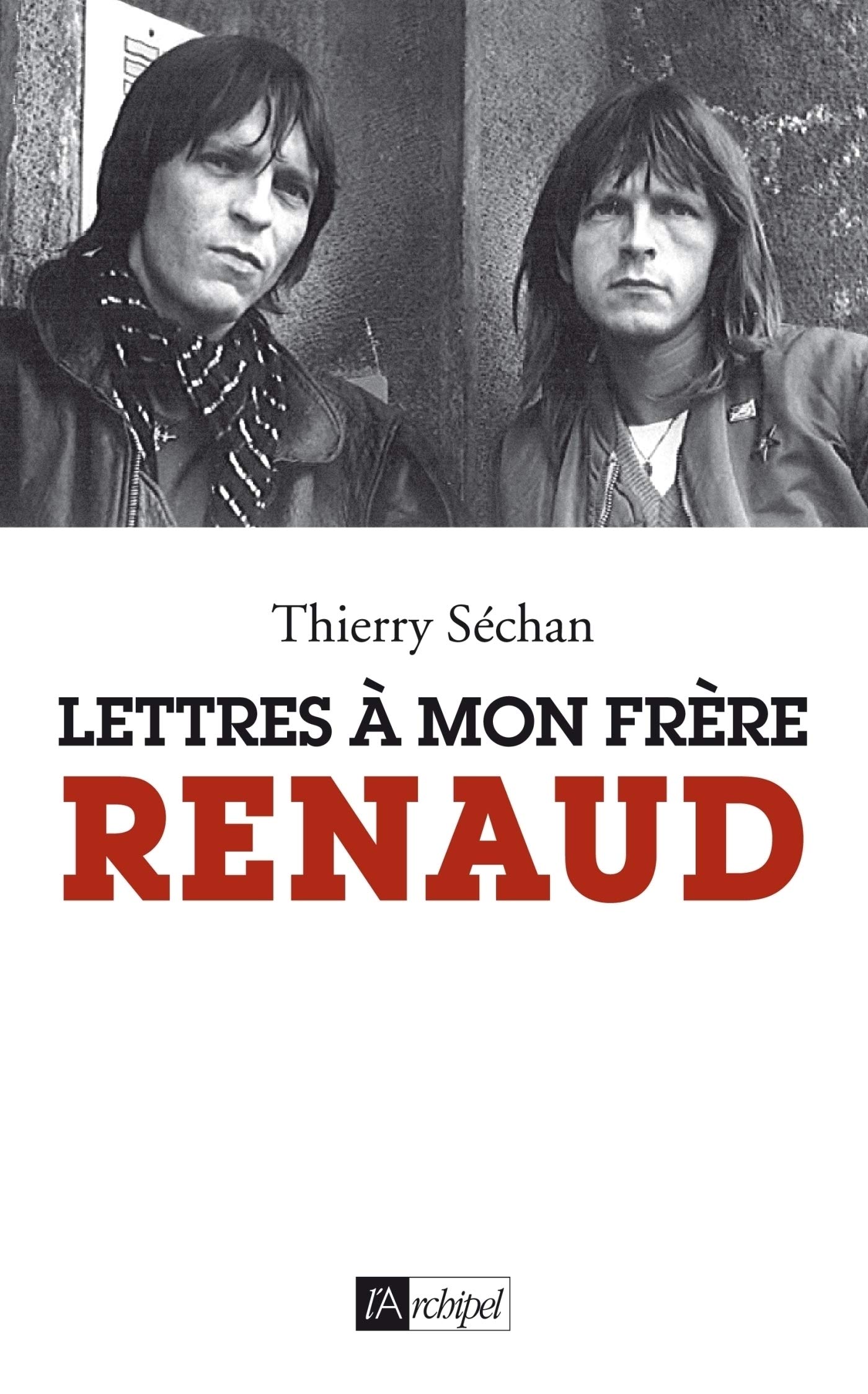 Lettres à mon frère Renaud (Arts, littérature et spectacle) (French Edition)