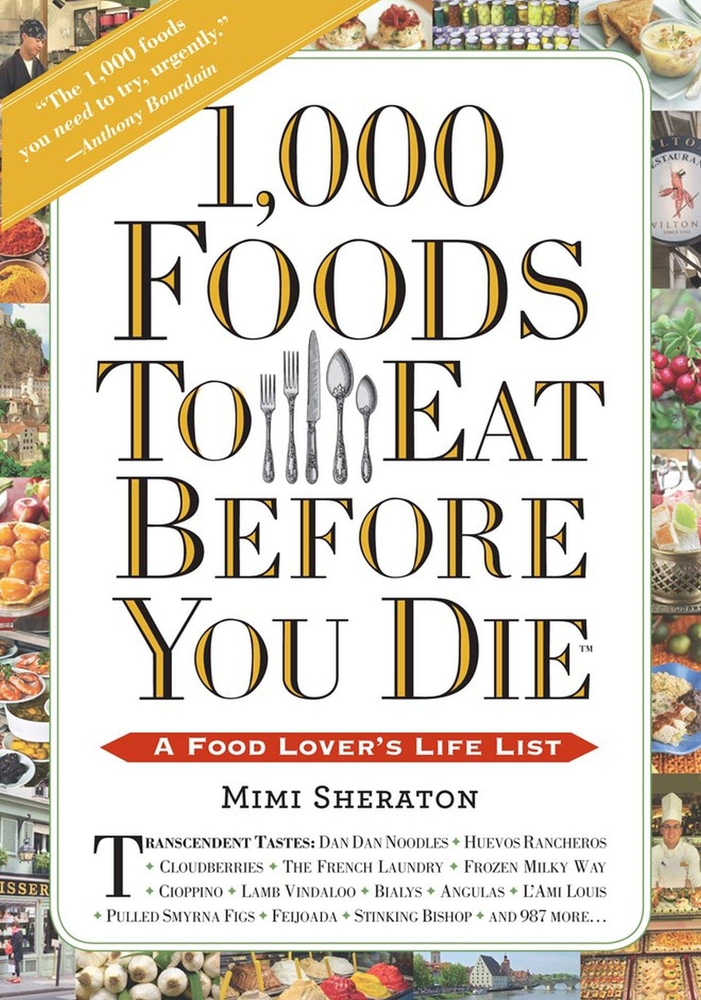 Mimi Sheraton | GEBRAUCHT 1,000 Foods to Eat Before You Die | A Food Lover's Life List