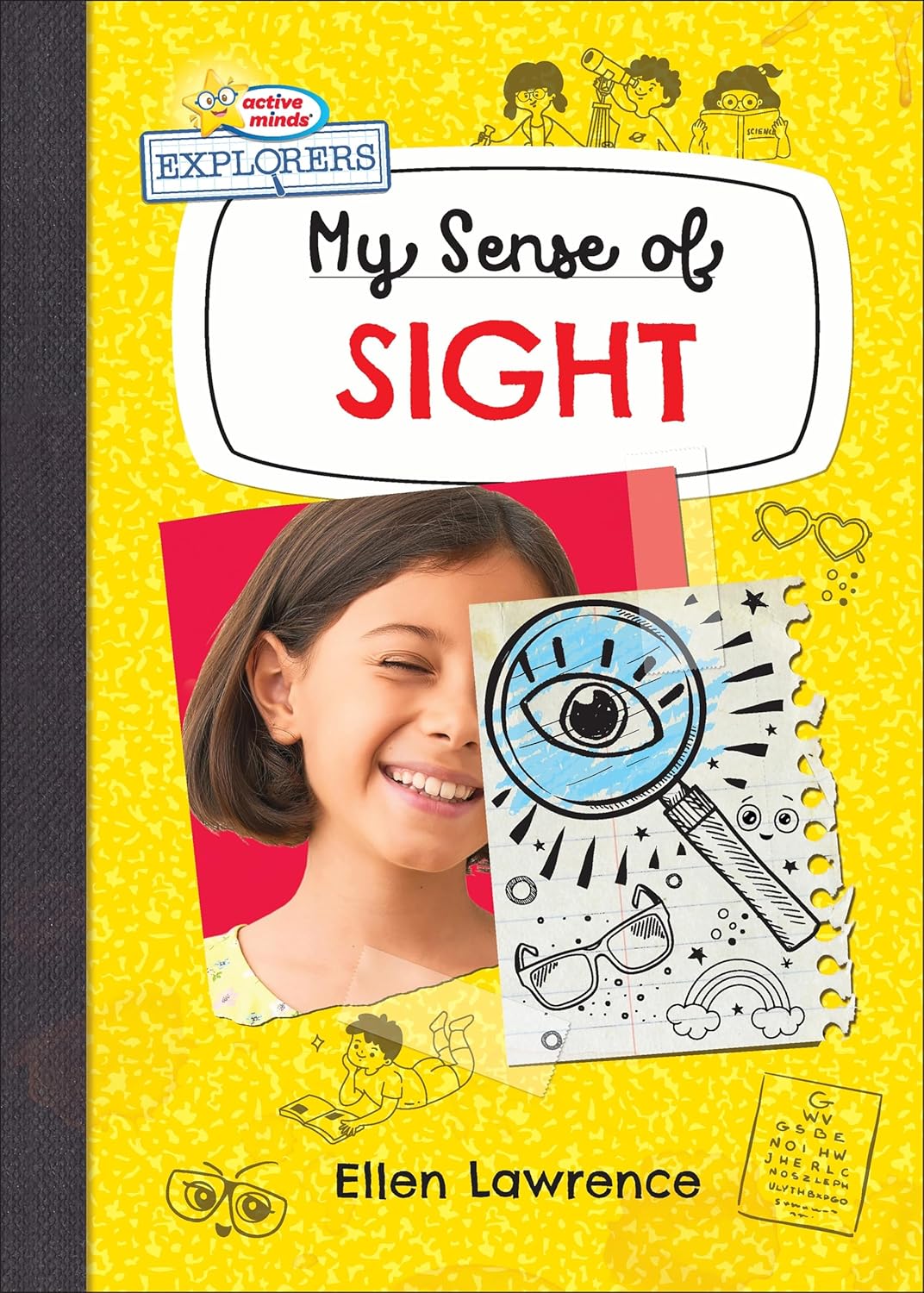 My Sense of Sight (Active Minds Explorers: My Senses)      Library Binding – January 1, 2024