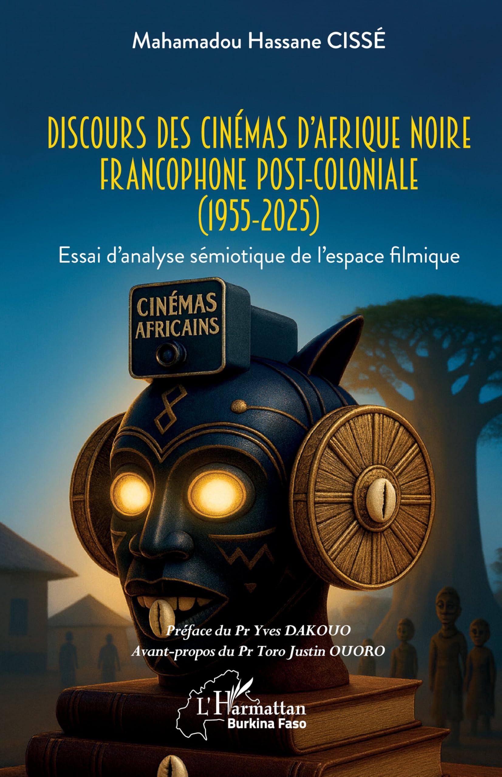 Cinémas d’Afrique noire francophone (1955-2025) : Une étude de référence