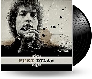 Pure Dylan - An Intimate Look At Bob Dylan