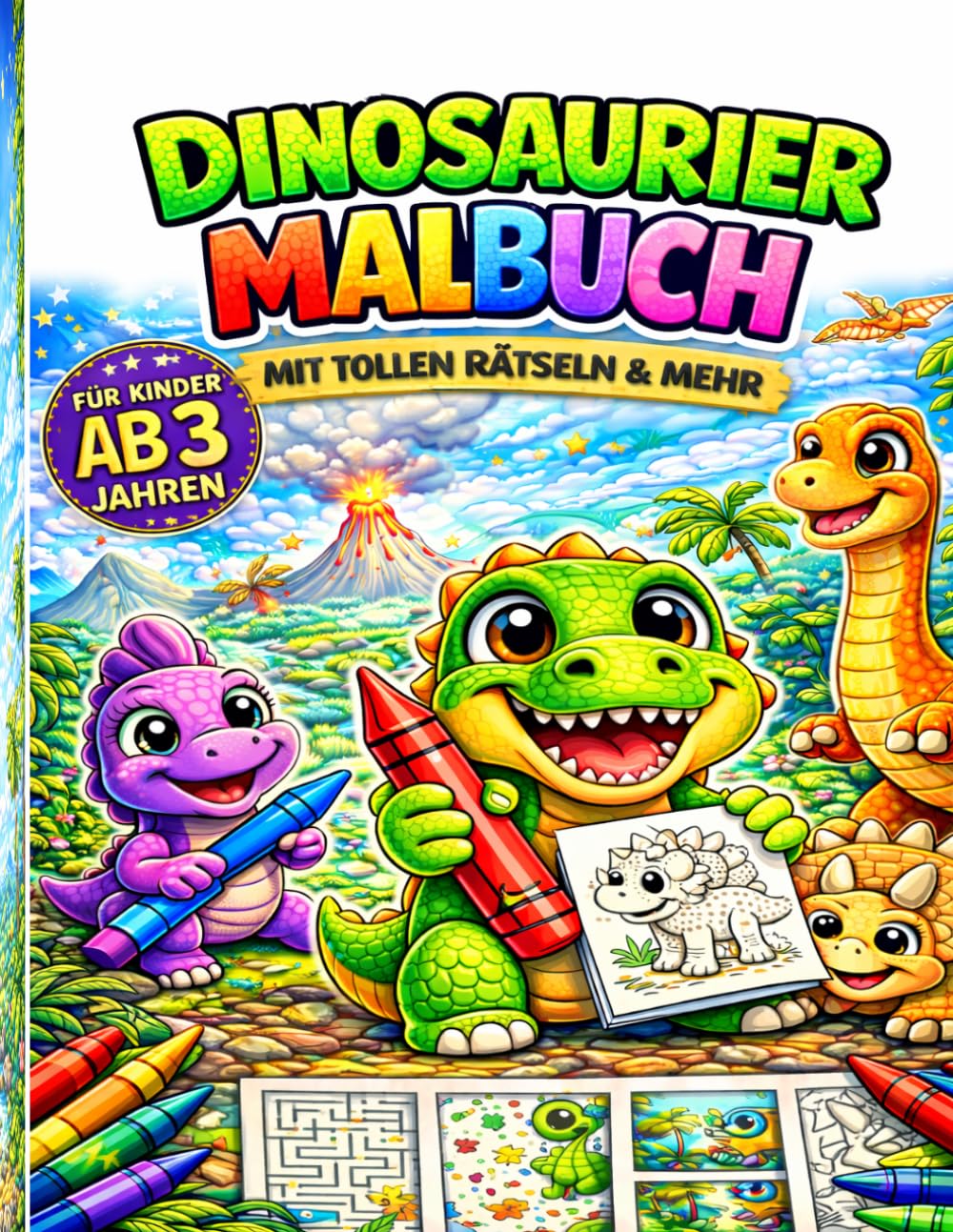 Dinosaurier Malbuch für Kinder ab 3 Jahren: Dinosaurier Malbuch für Kinder Mit Rätseln, Labyrinthen, Puzzles & Ausmalbildern – Perfekt für Jungen & Mädchen ab 3 Jahren
