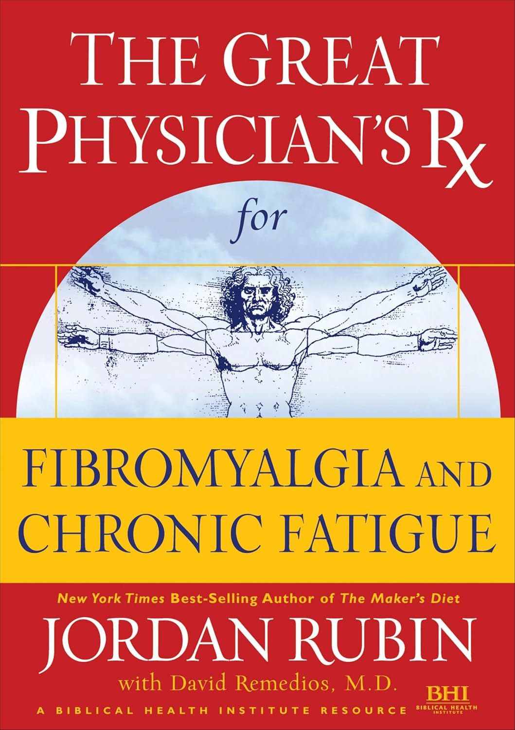 The Great Physician's Rx for Fibromyalgia and Chronic Fatigue
