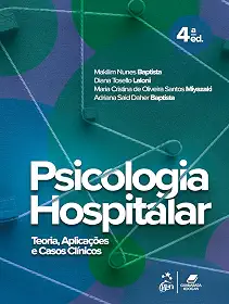 Psicologia Hospitalar - Teoria, Aplicações e Casos Clínicos