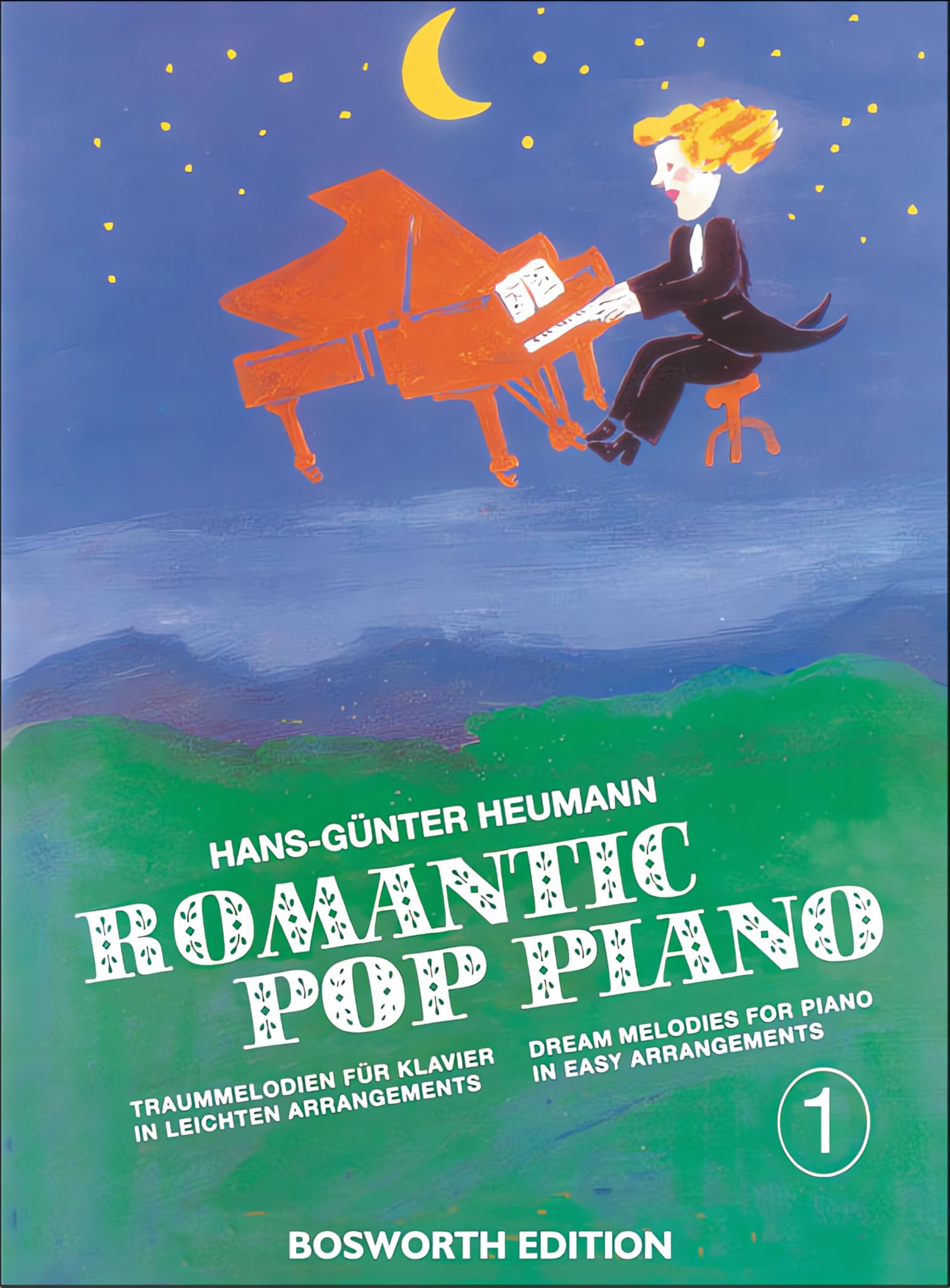 Romantic Pop Piano 1: Traummelodien für Klavier in Leichten Arrangements - Dream Melodies for Piano in Easy Arrangements