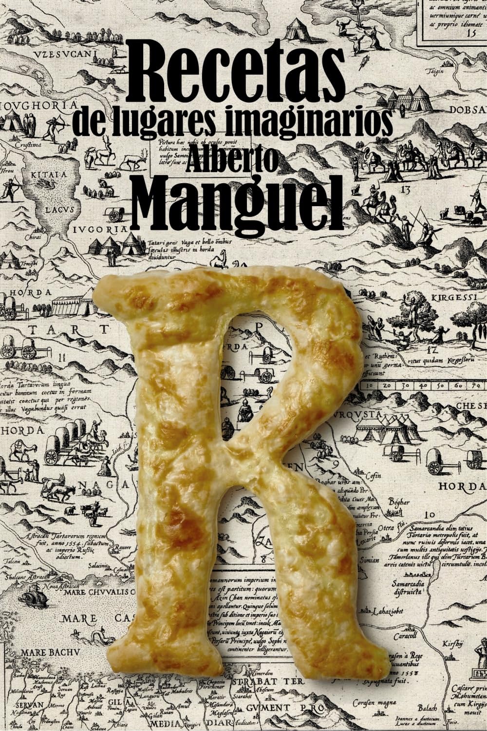 Recetas de lugares imaginarios (El libro de bolsillo - Bibliotecas de autor - Biblioteca Manguel)