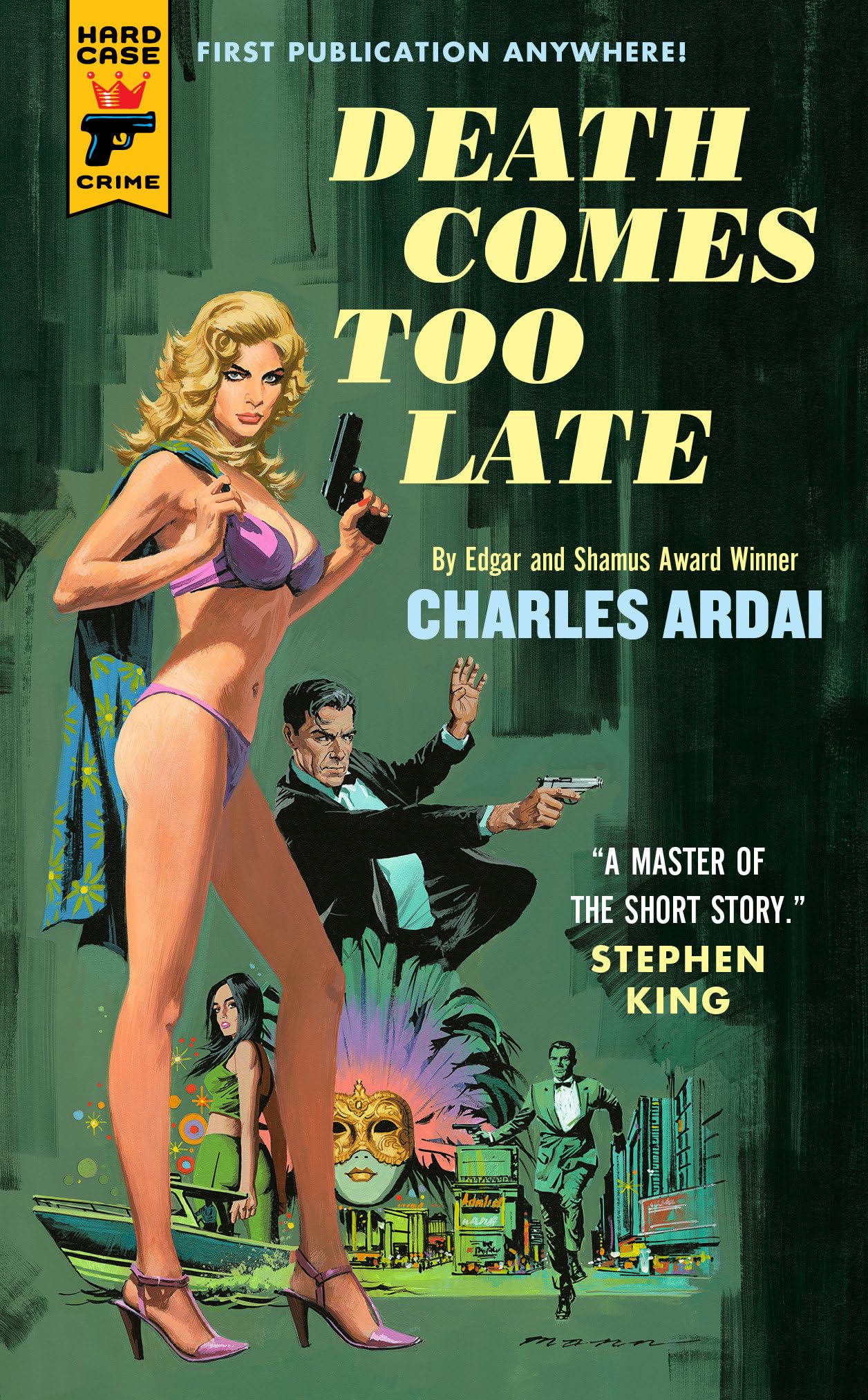 Death Comes Too Late: 162 (Hard Case Crime)