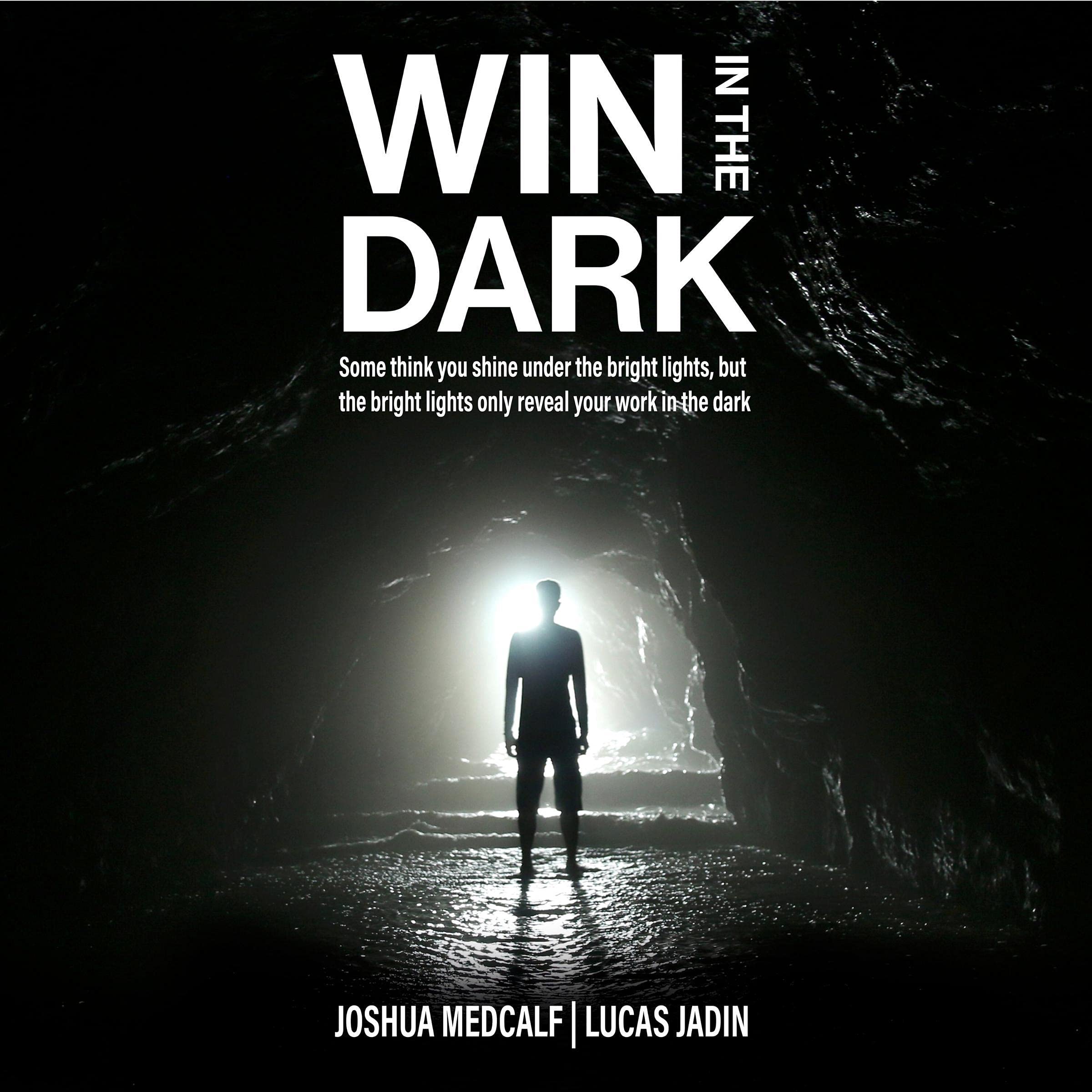 Win in the Dark