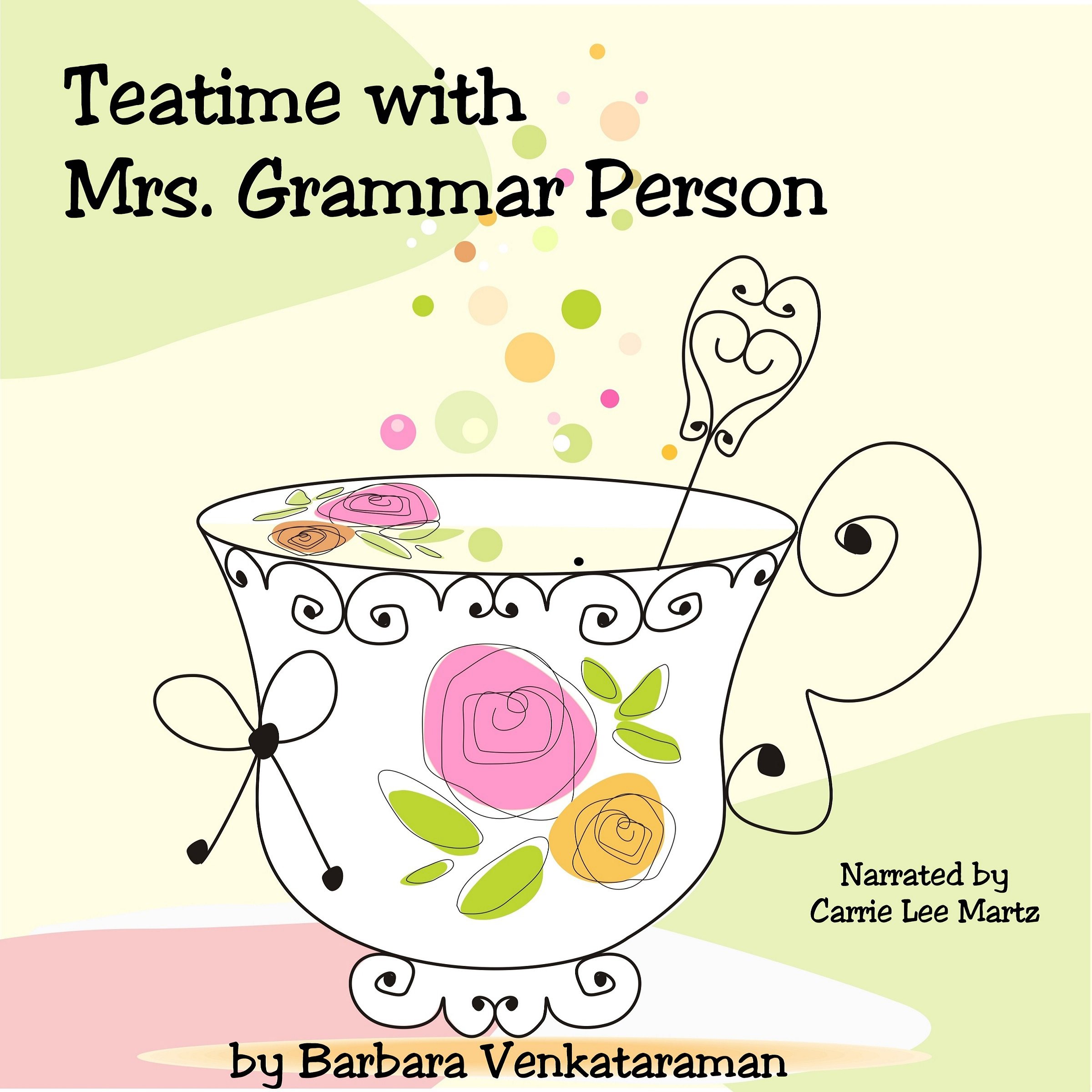 Cover art for Teatime with Mrs. Grammar Person