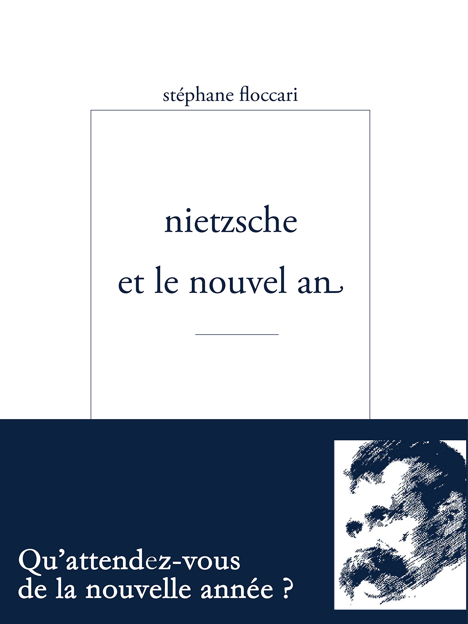 Nietzsche Et Le Nouvel an (Encre Marine)