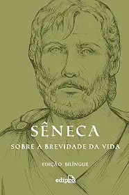 Sobre a brevidade da vida: Edição Bilíngue com postal + marcador (Coleção Grandes Mestres do Estoicismo)