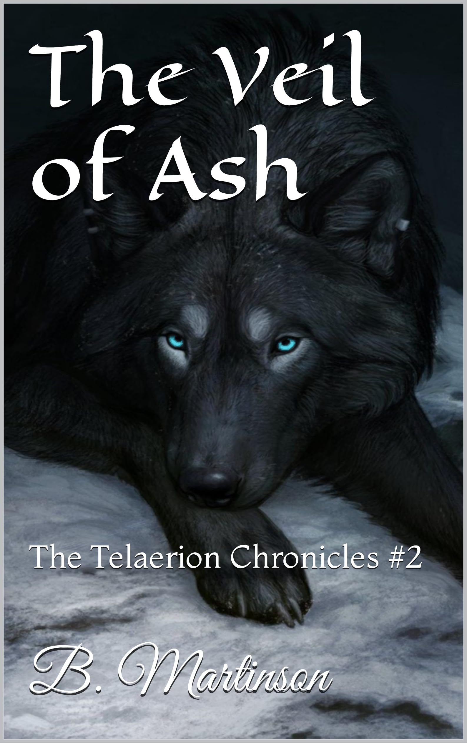 #2 The Veil of Ash: The Telaerion Chronicles: