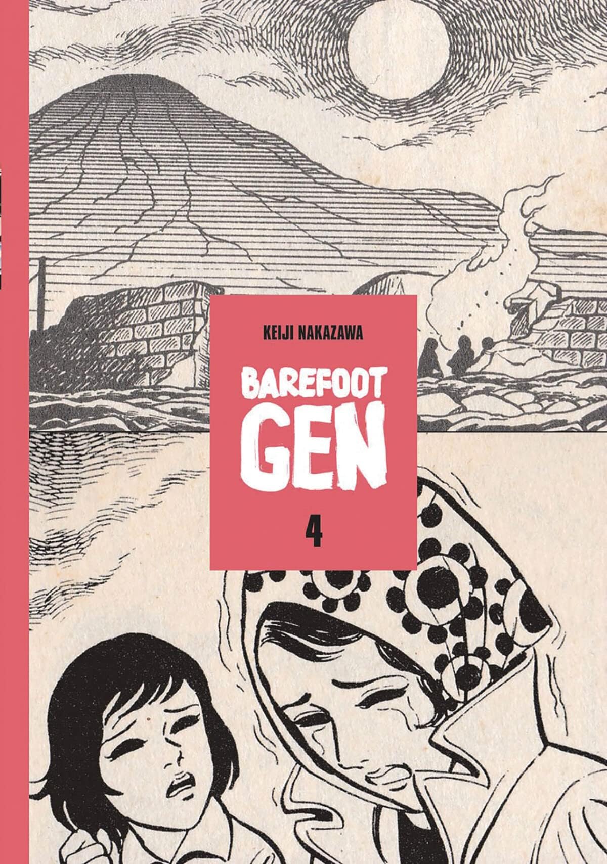 Barefoot Gen Volume 4: Hardcover Edition