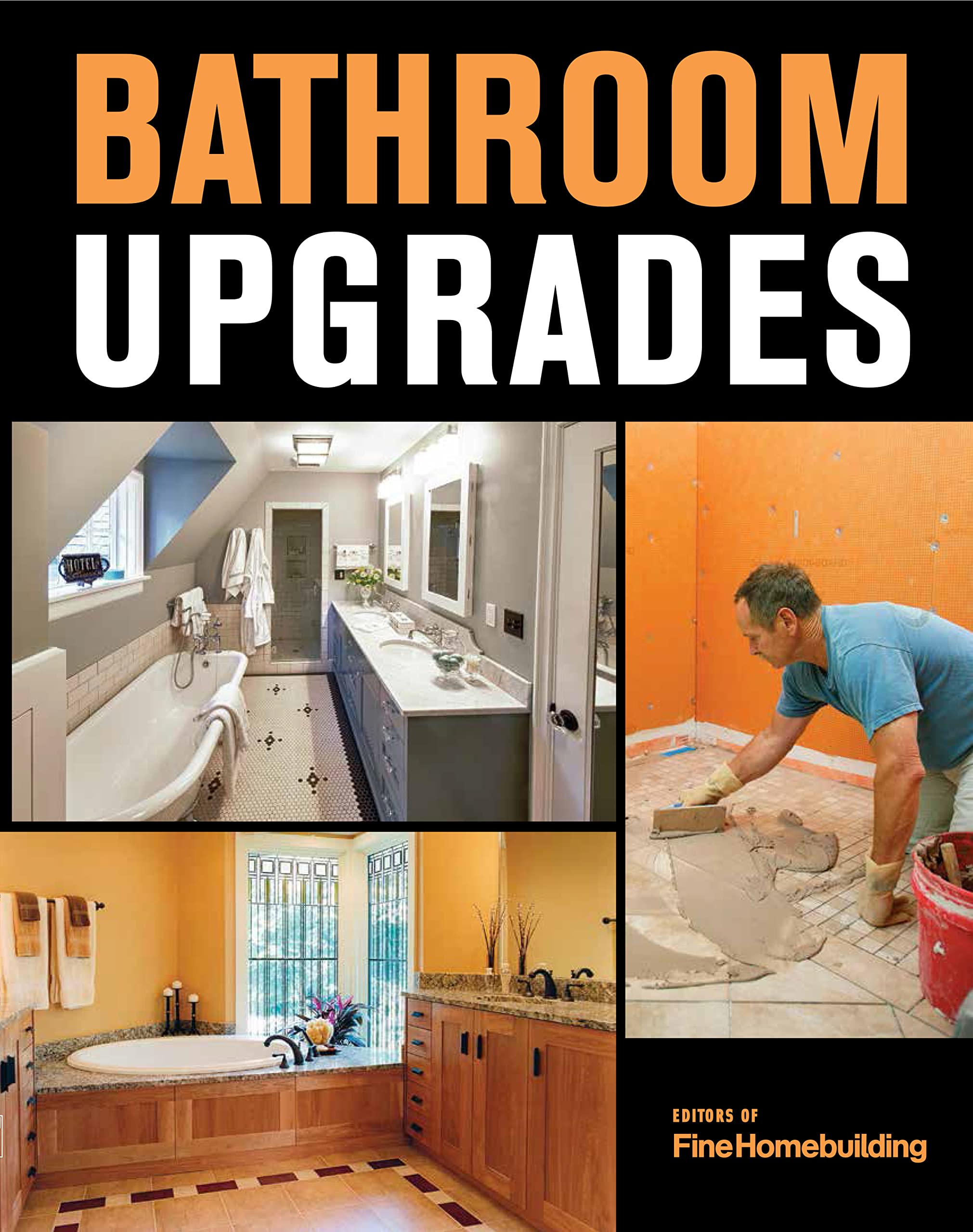 Buy Bathroom Upgrades: From Simple Refreshes to Full Remodels--Done Right — BookShops.in
