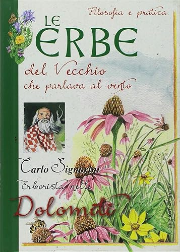 Le erbe del vecchio che parlava al vento