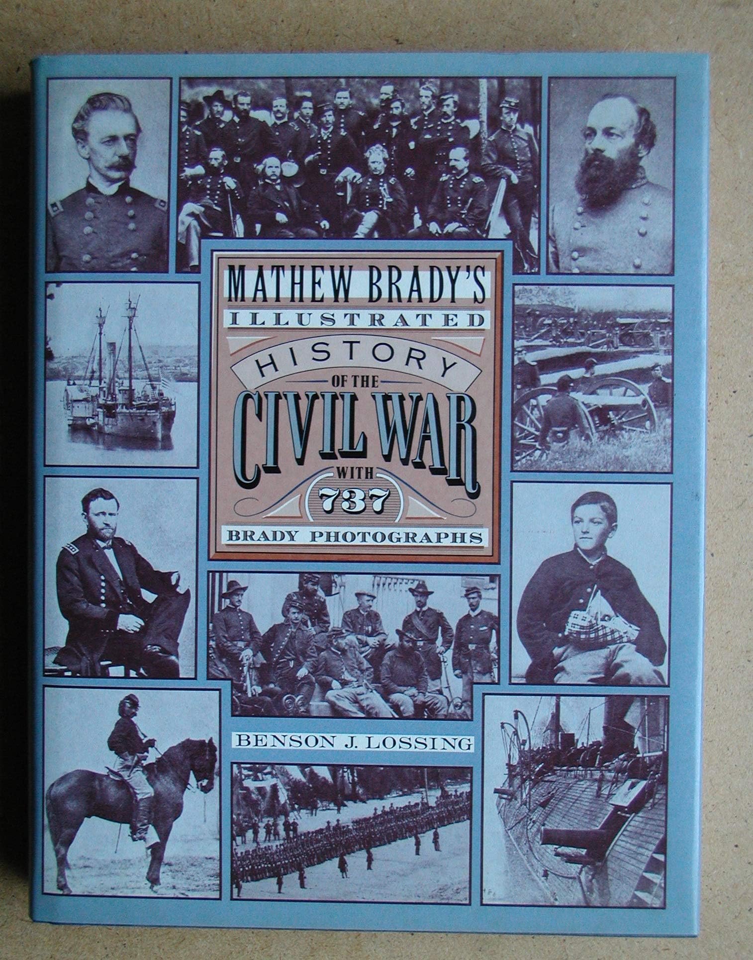 Matthew Brady Illustrated History Of Ci
