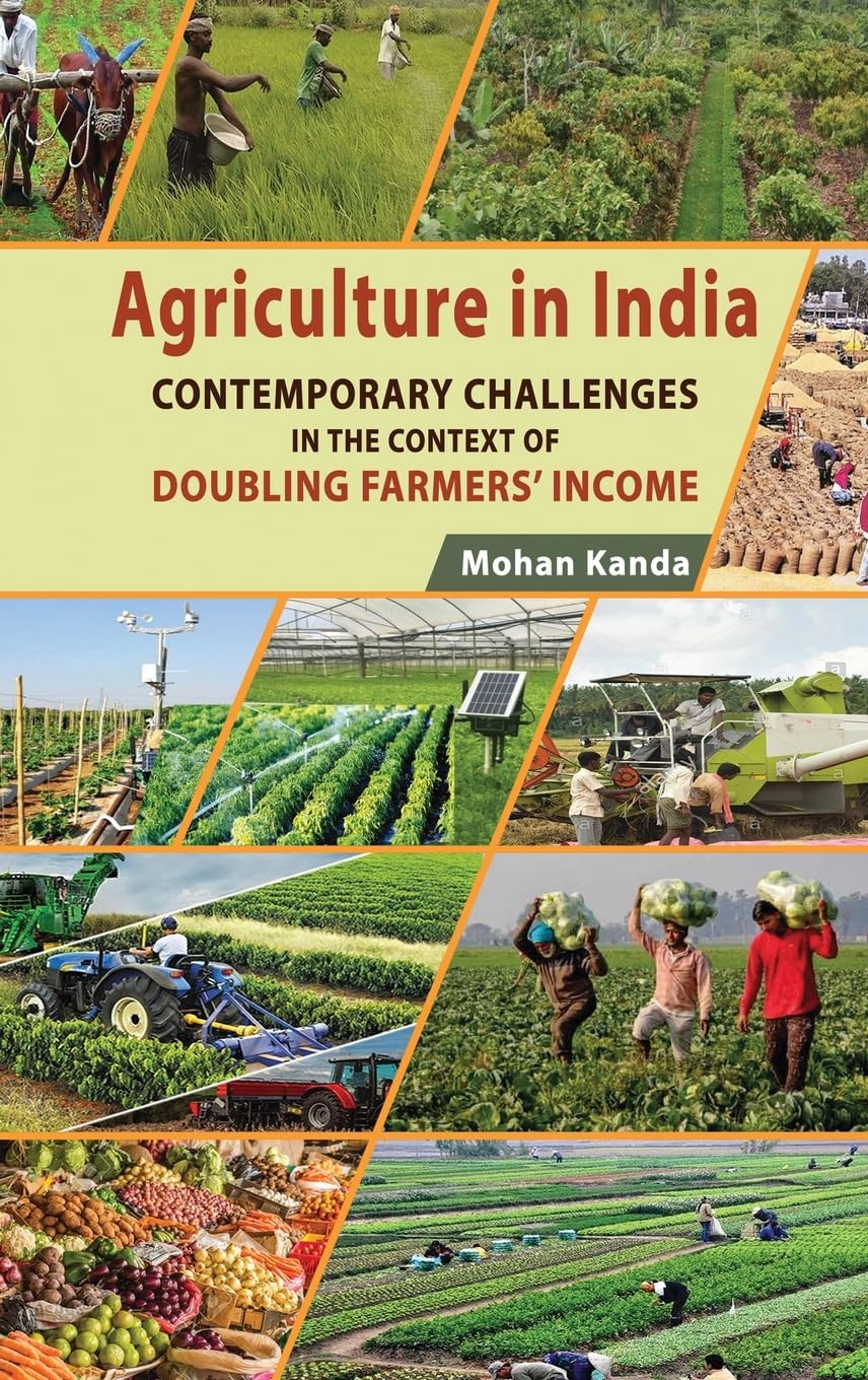 Agriculture in India: Contemporary Challenges in the Context of Doubling Farmers' Income