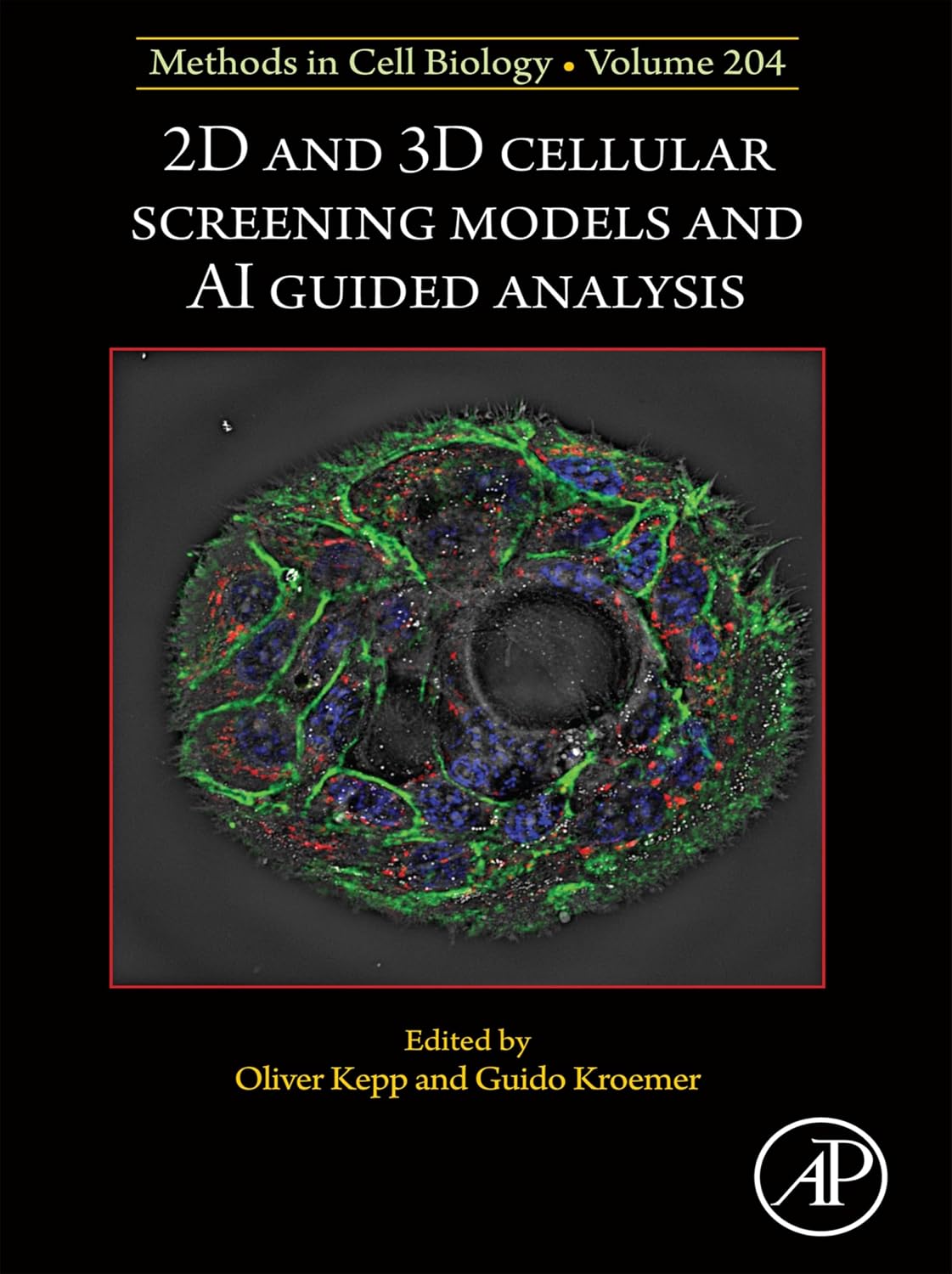 2D and 3D Cellular Screening Models and AI Guided Analysis (Methods in Cell Biology)