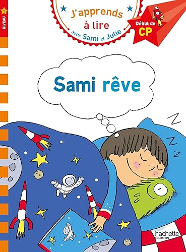 Sami et Julie CP Niveau 1 Sami rêve