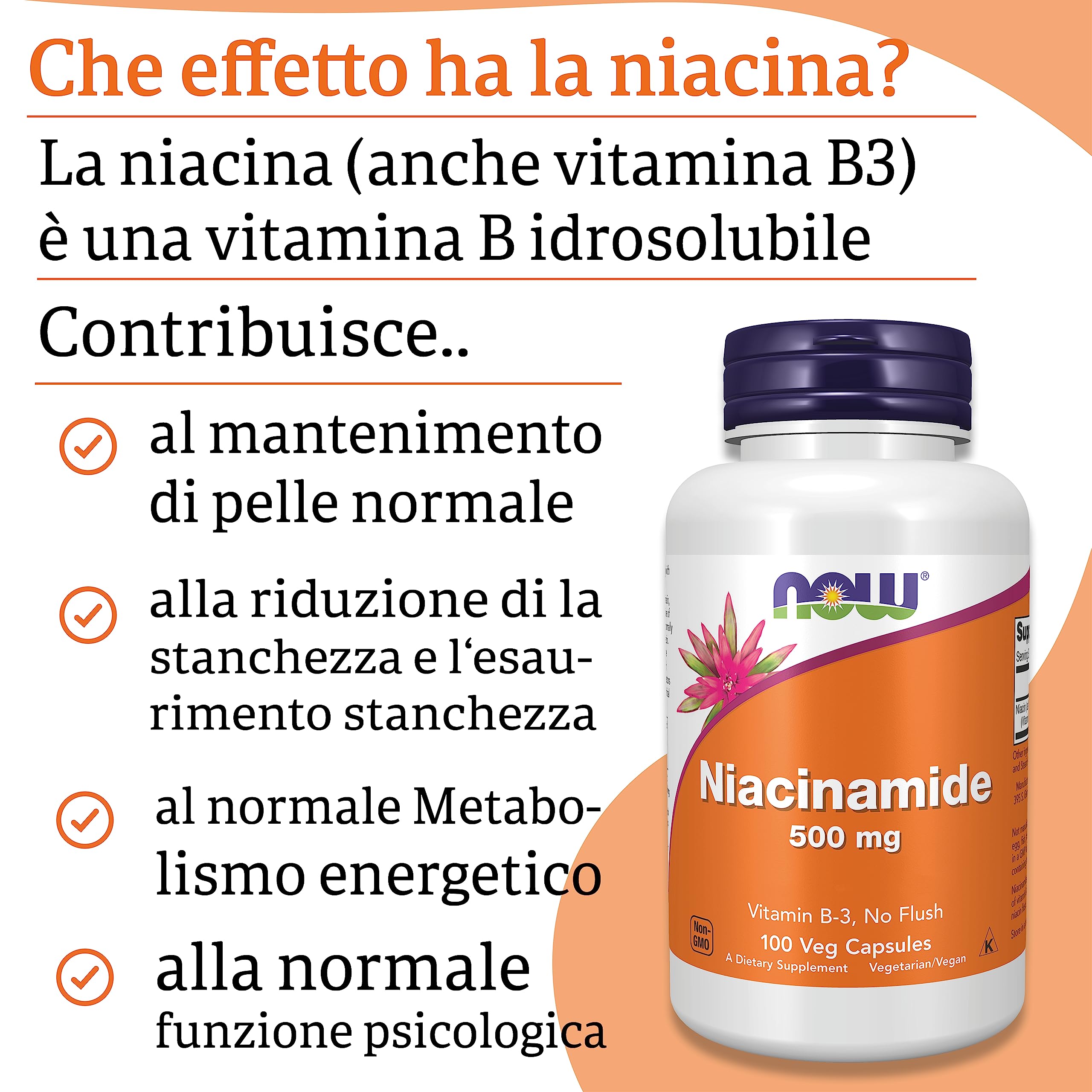 Now Foods, Niacinamide, 500mg, Capsule vegane, Testato in Laboratorio, Vitamina B3, Senza Glutine, Senza Soia, Vegetariano