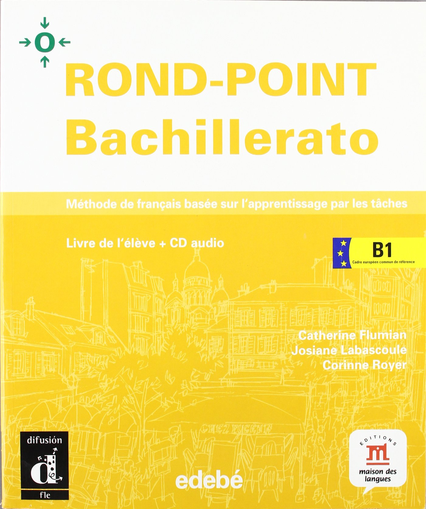 Rond-point Bachillerato B1+CD Livre de l’élève (Texto Frances (dif-Edebe)) - 9788423699179