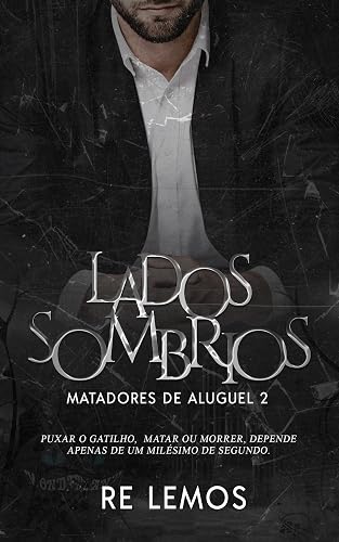 LADOS SOMBRIOS : MATADORES DE ALUGUEL 2