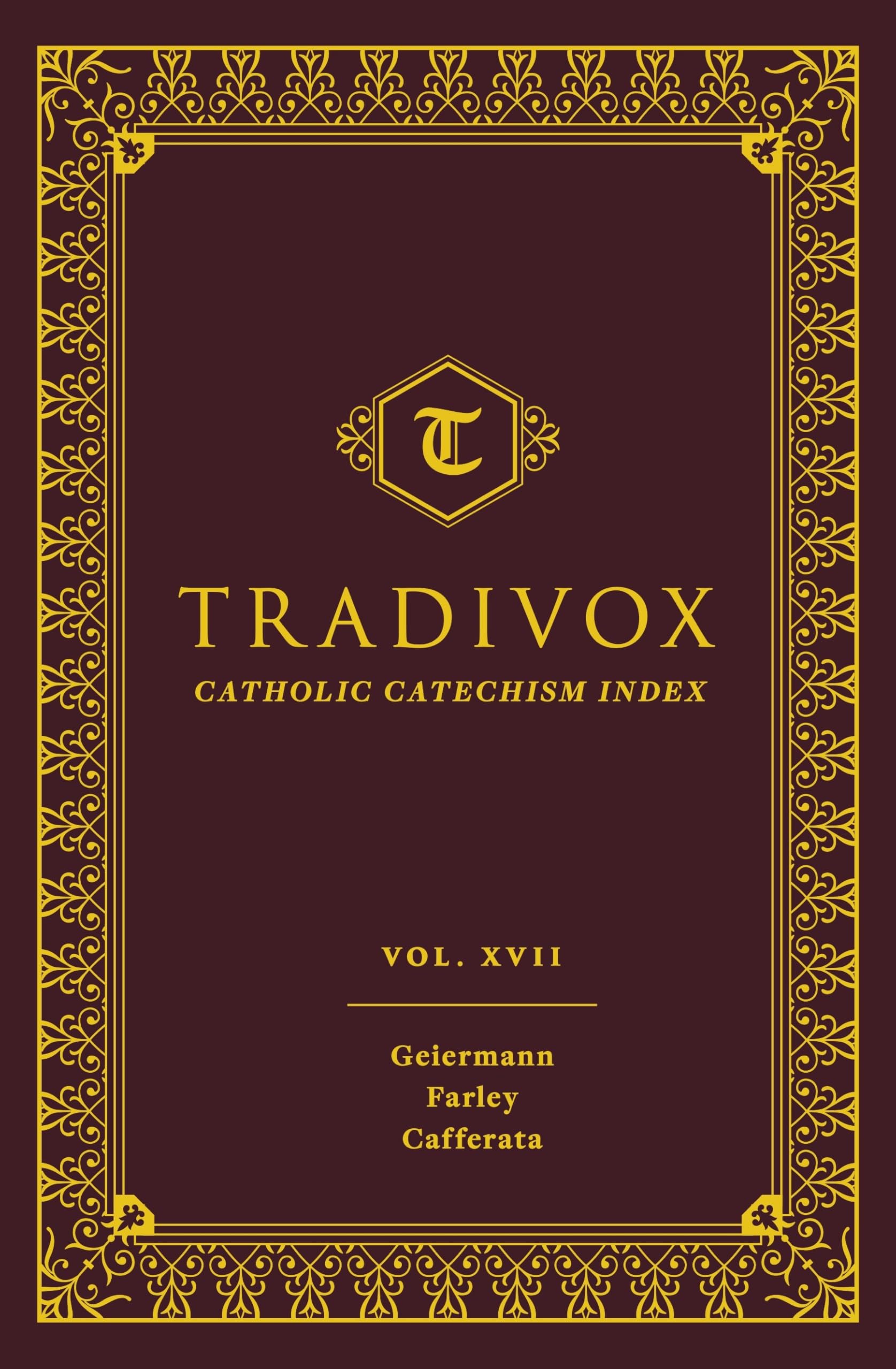 Sophia Institute PressTradivox Volume 17: Geiermann, Farley, and Cafferata