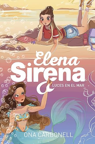 Elena Sirena 4 - Luces en el mar (Jóvenes lectores)