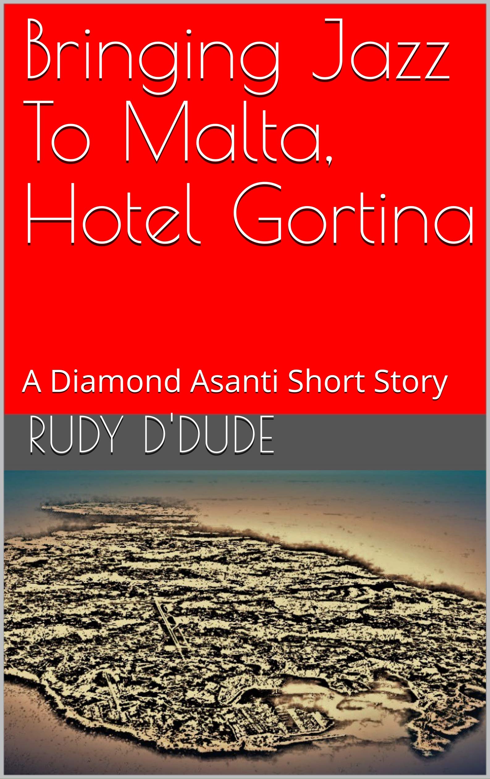 Bringing Jazz To Malta, Hotel Gortina: A Diamond Asanti Short Story