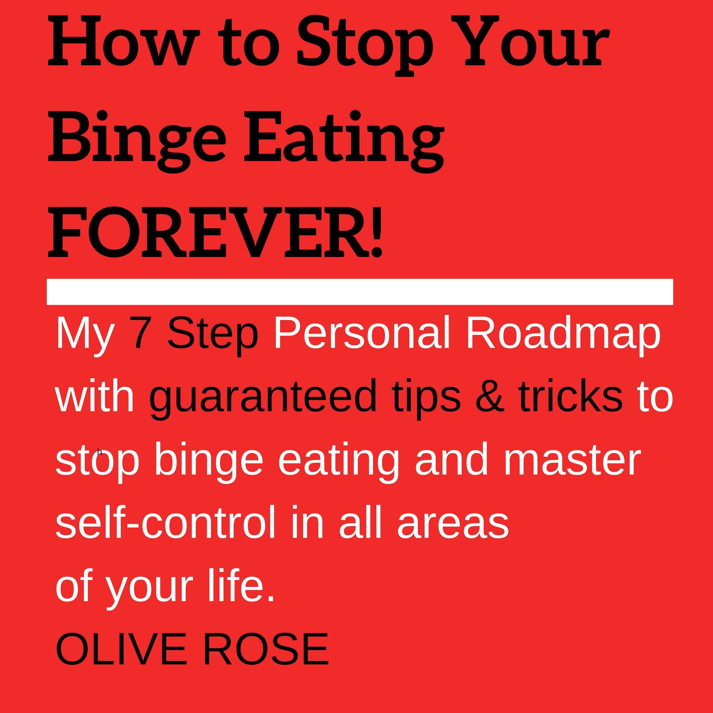 How to Stop Your Binge Eating Forever!
