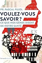 Download Voulez-vous savoir ?: Ce que nos gènes disent de notre santé (Quoi de neuf en sciences ?) PDF