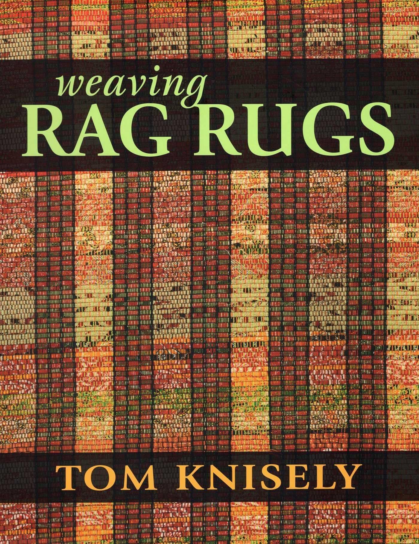 - Weaving Rag Rugs