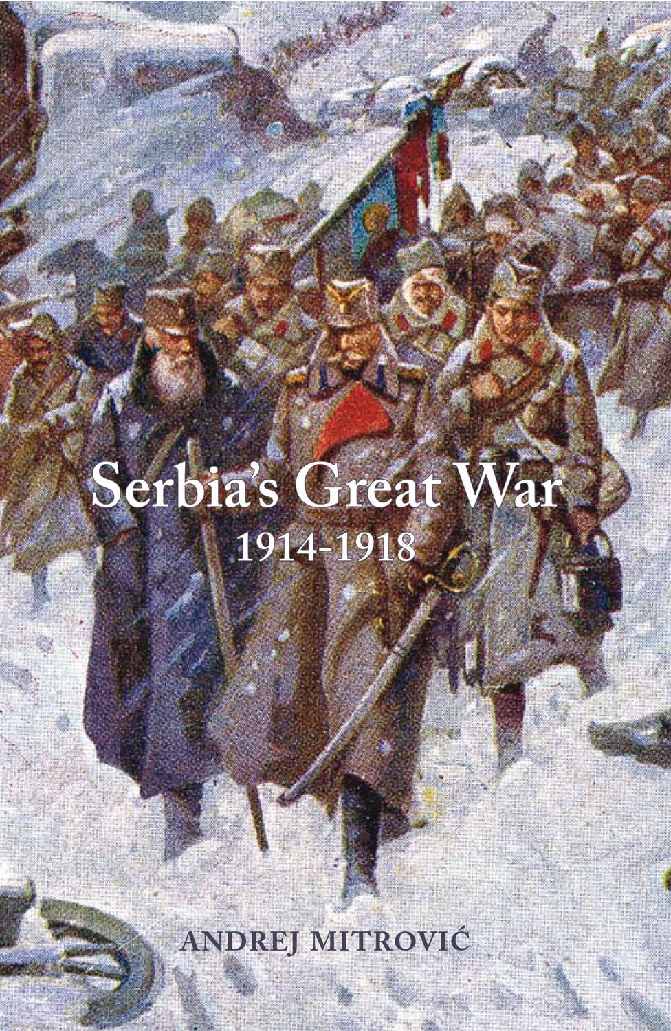 Buy Serbia's Great War 1914-1918 (Central European Studies) — BookShops.in