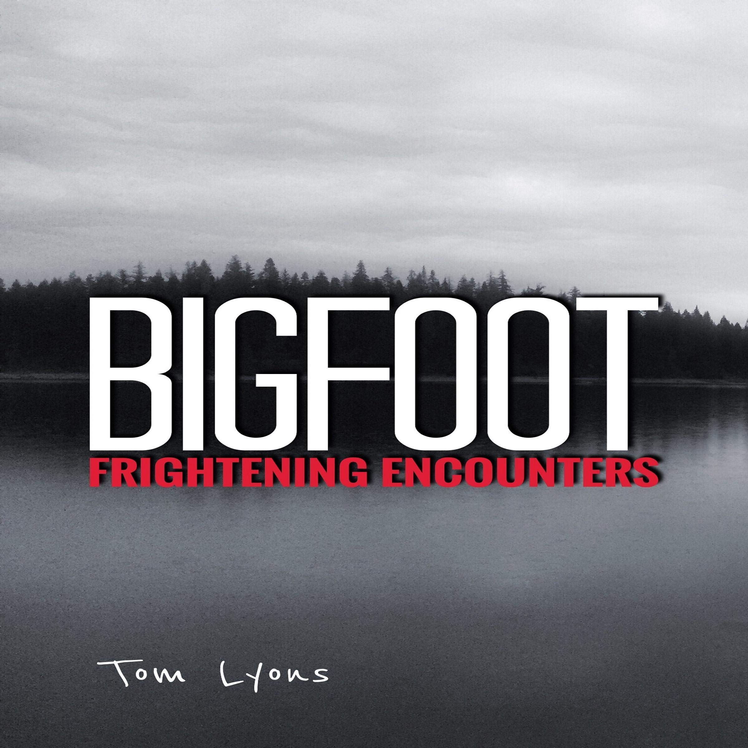 Cover art for Bigfoot Frightening Encounters