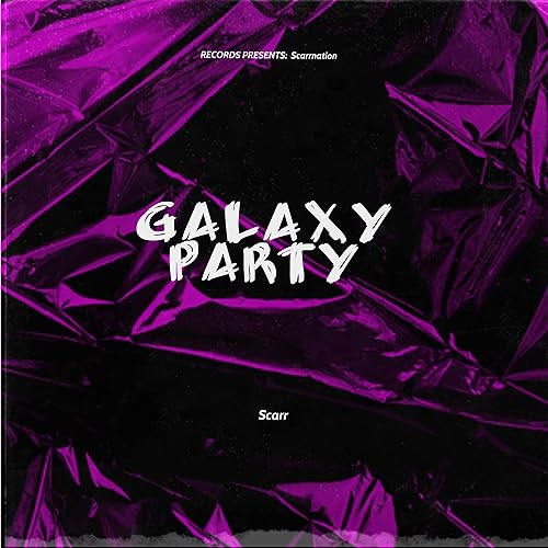 Amazon Music Scarrのgalaxy Party Amazon Co Jp