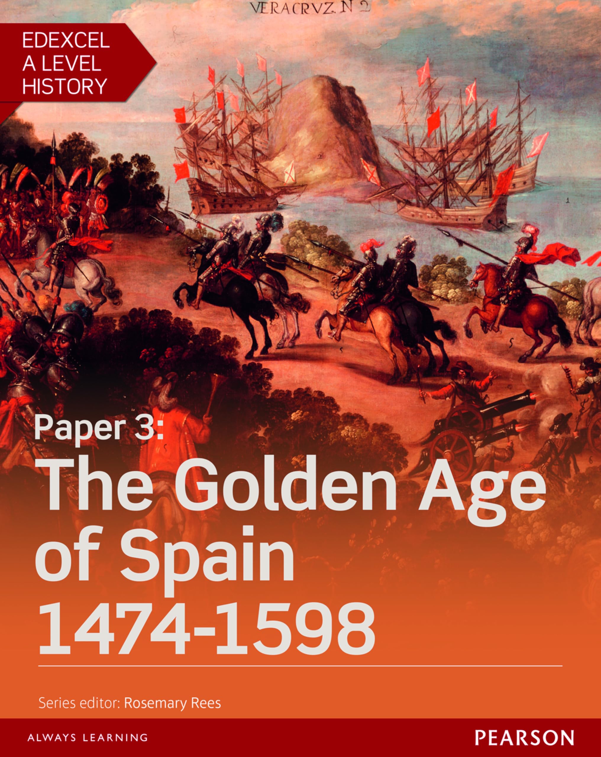 Edexcel A Level History, Paper 3: The Golden Age of Spain 147... - 9781447985464