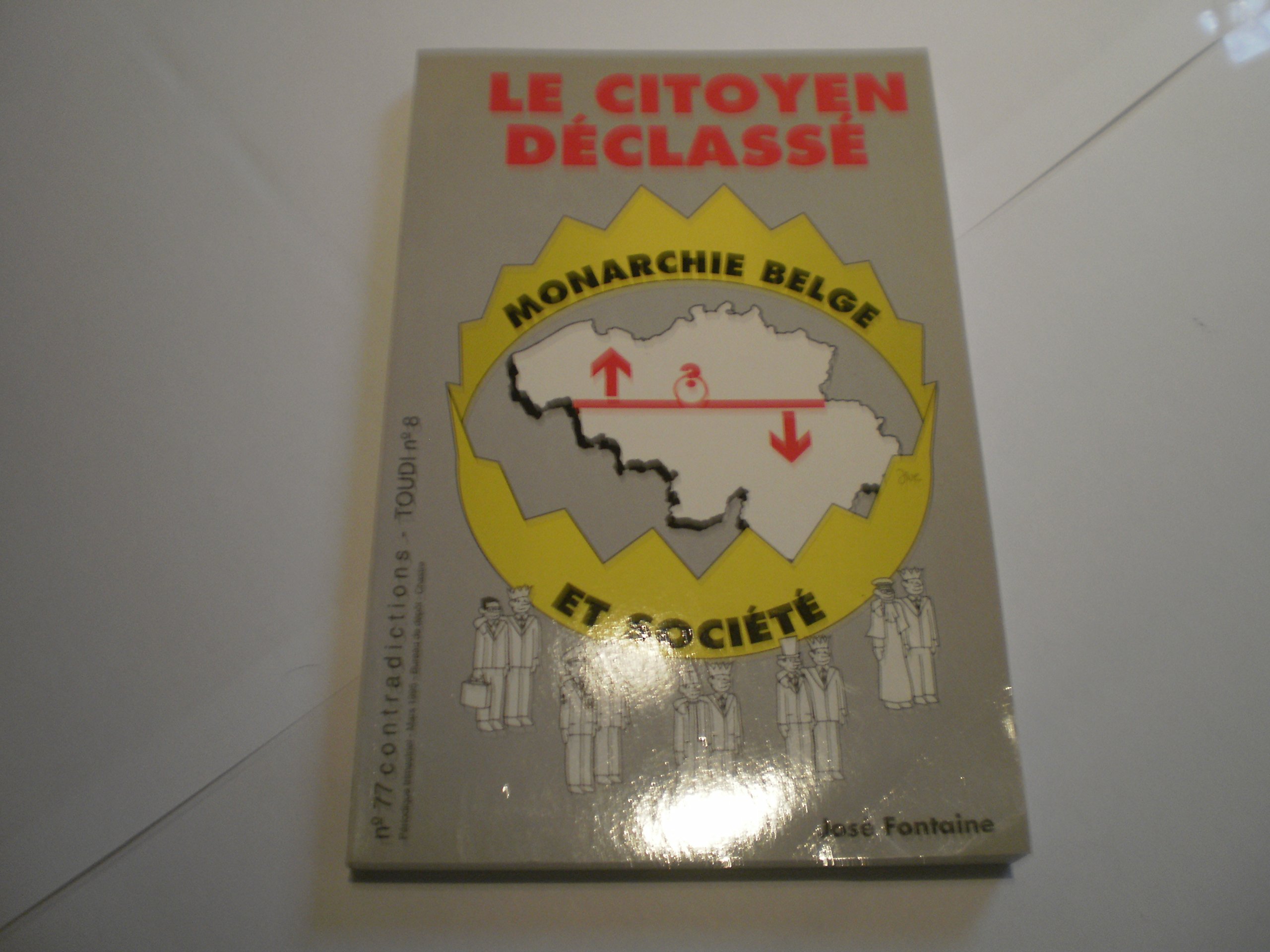 CITOYEN DECLASSE MONARCHIE BELGE ET SOCIETE
