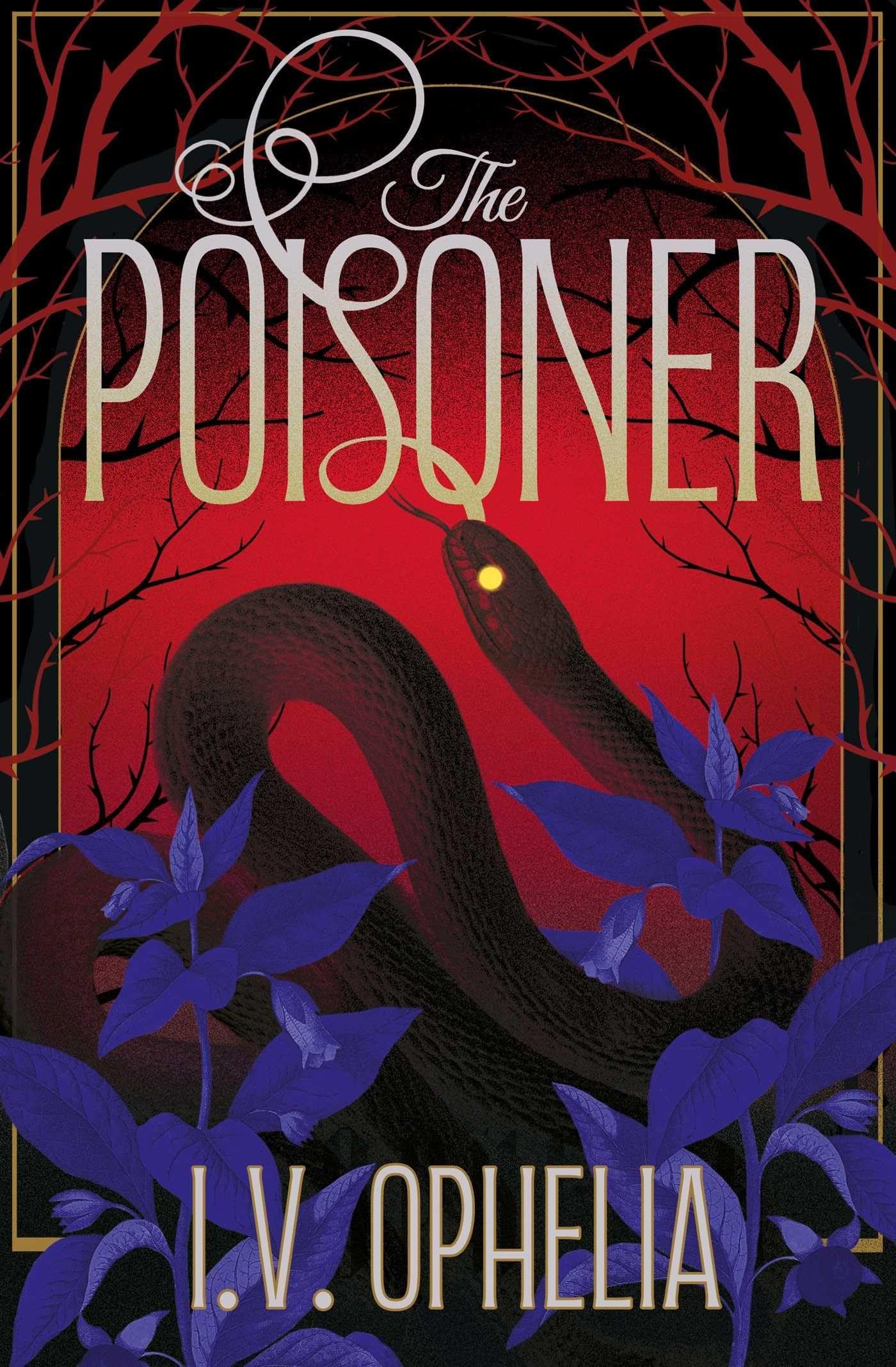 The Poisoner : a darkly seductive gothic, paranormal romance Volume 1