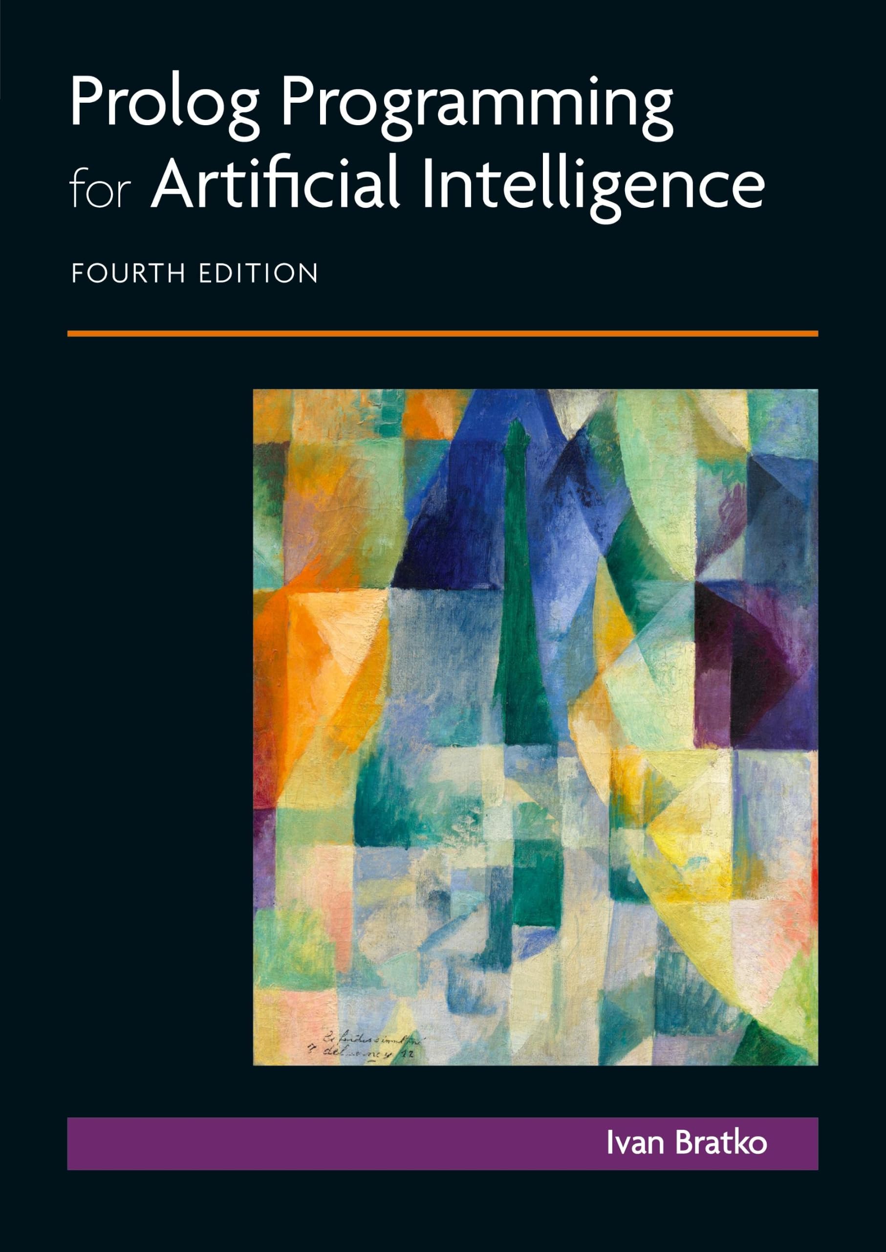 Prolog Programming for Artificial Intelligence by Ivan Bratko (2012, Trade ...