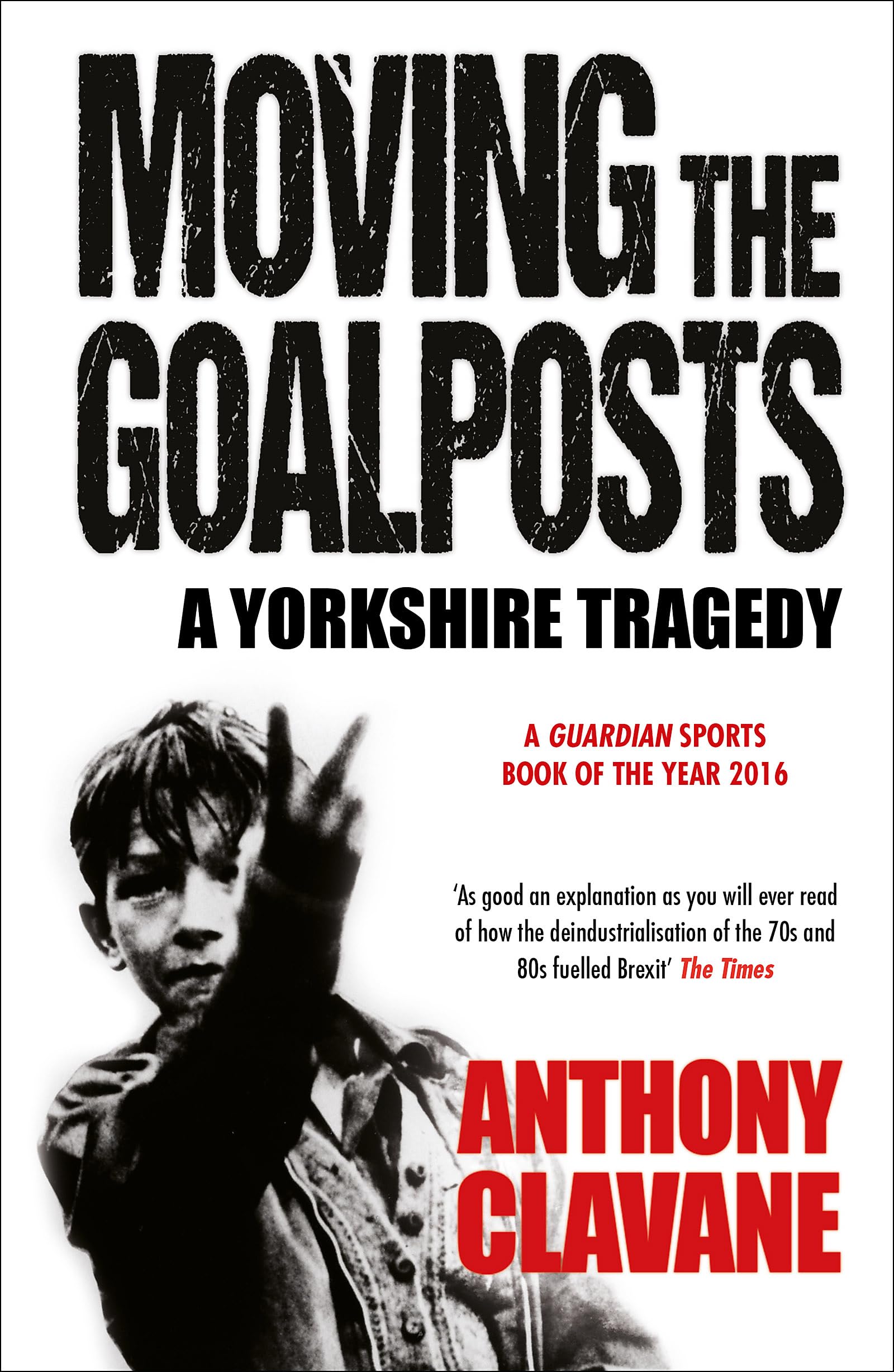 Moving The Goalposts: A Yorkshire Tragedy