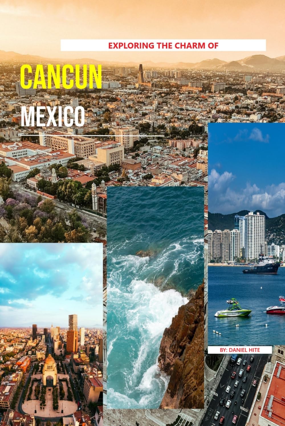 Exploring The Charm Of Cancun, Mexico