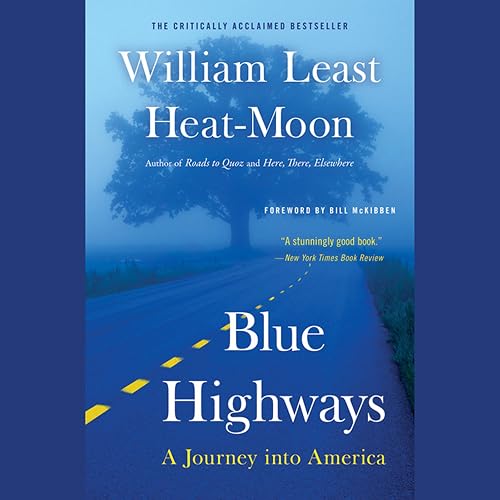 Blue Highways: A Journey into America
