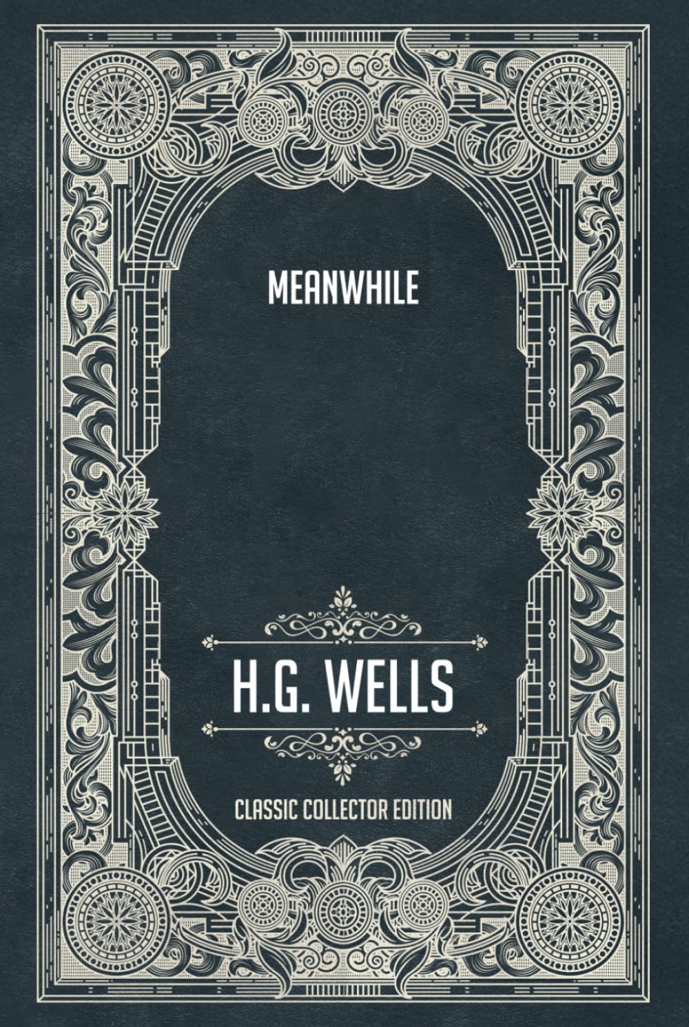 Meanwhile - Classic Collector Edition (Annotated)