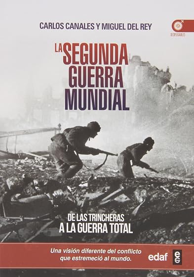 La Segunda Guerra Mundial: De las Trincheras a la Guerra Total