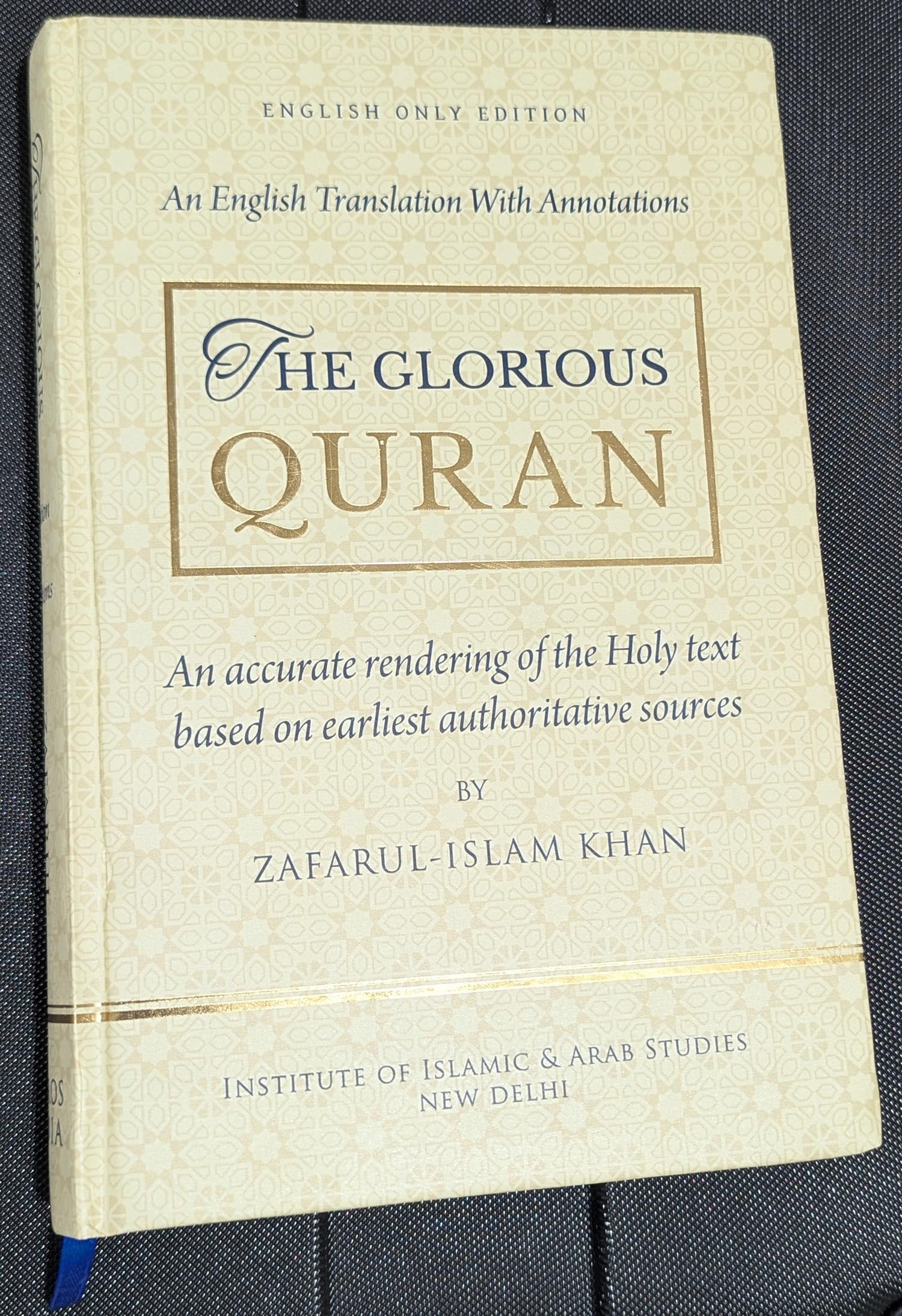 The Glorious Quran - English Translation with annotations based on earliest authoritative sources (English only Edition)